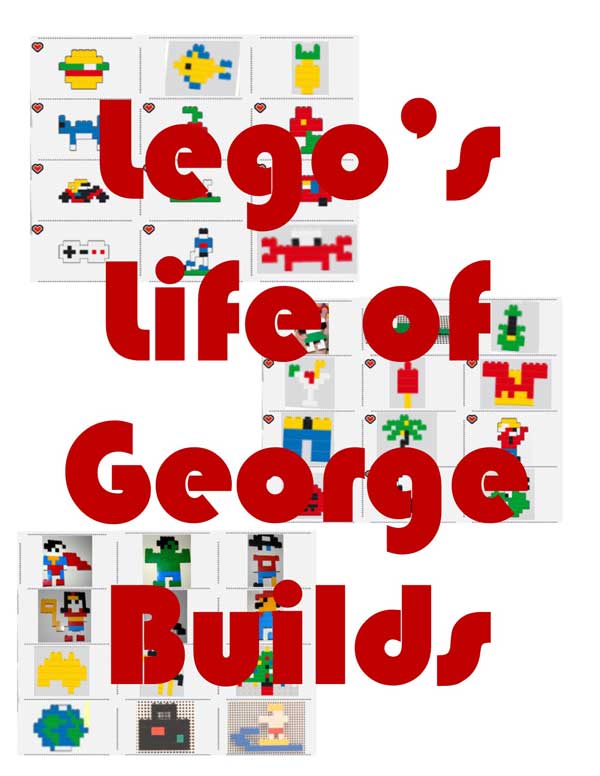 Lego Life of George Builds