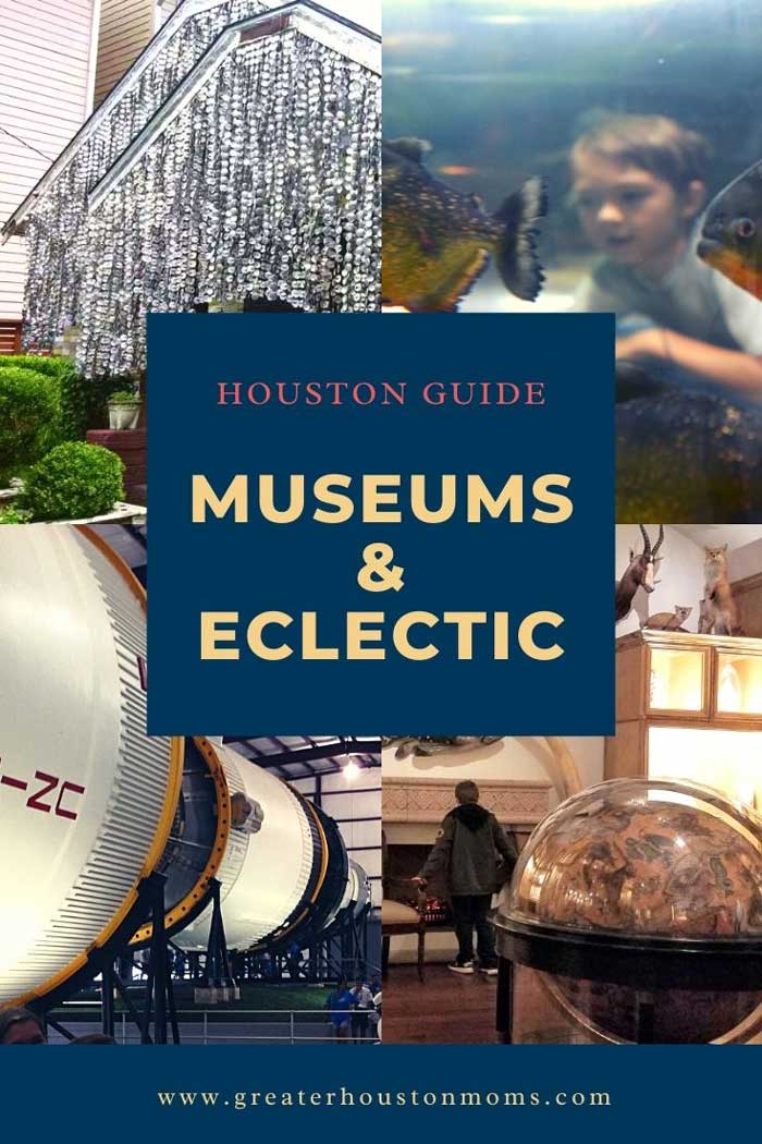 Houston Museums & Eclectic Places