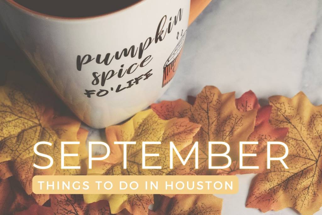 Things to do in Houston in September with Kids