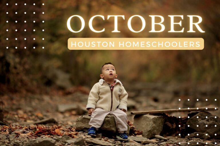 Top 10 Things to Do for Houston Homeschoolers this OCTOBER