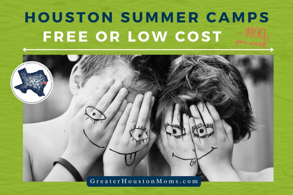 Low Cost and Free Summer Camps for Houston Kids! Greater Houston Moms