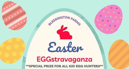 29-30 | Eggstravaganza at Blessington Farms (Simonton)
