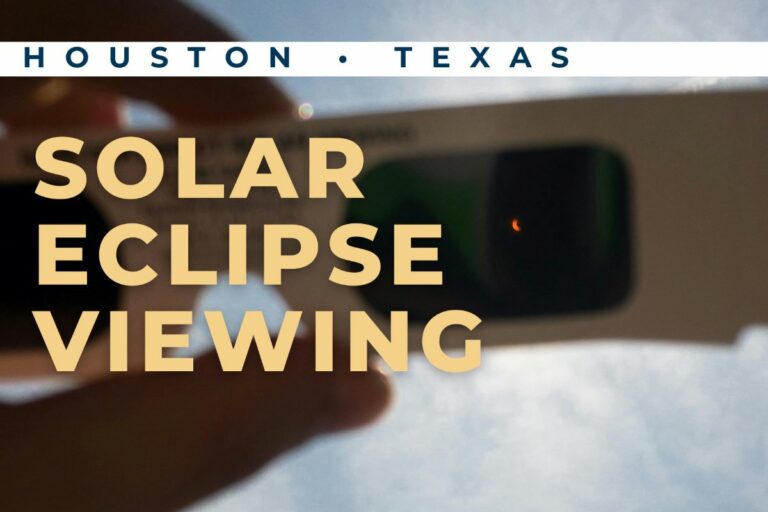 Sun’s Out, Fun’s Out! Houston’s Top Solar Eclipse Viewing Parties