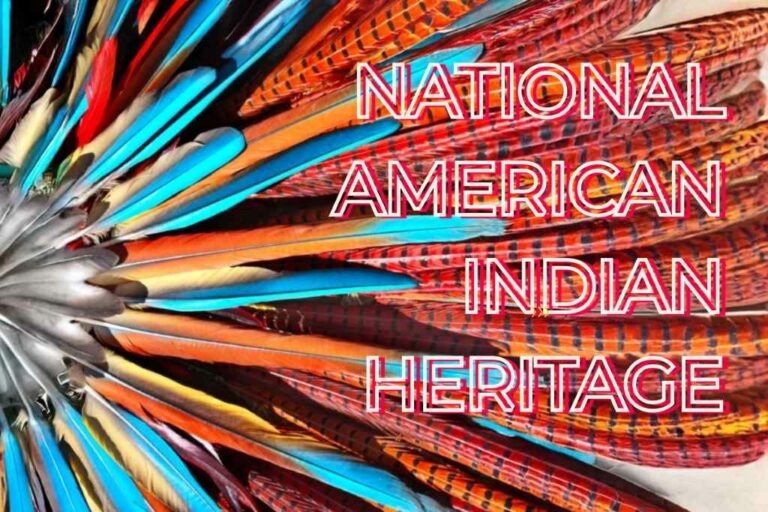 National American Indian Heritage Month – Celebrate Life and Love!